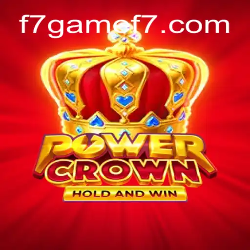 PowerCrown: Elevate Your Gaming Experience with F7.Game Cassino