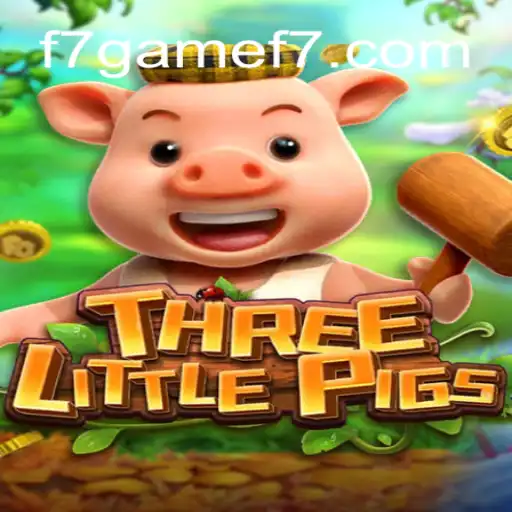 Exploring the Excitement of THREELITTLEPIGS in F7.Game Cassino❤️ Exploda nas Mesas!